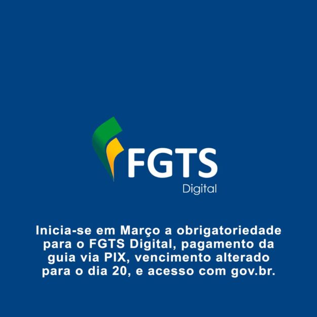 JL Consultoria Contábil - Inicia-se em Março a obrigatoriedade para o FGTS Digital, pagamento da guia via PIX, vencimento alterado para o dia 20, e acesso com gov.br.